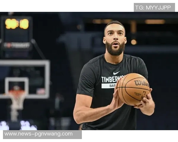 解说：兰德尔状态回暖康利助力激活戈贝尔表现